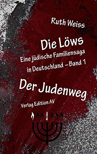 Read more about the article Die Löws – Der Judenweg