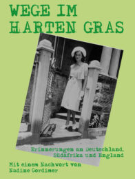 Wege im harten Gras - Autobiografie -