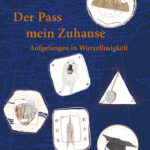 Der Pass mein Zuhause – Ruth Weiss über A. Markovits neues Buch.