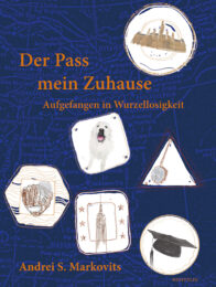 Der Pass mein Zuhause - Ruth Weiss über A. Markovits neues Buch.
