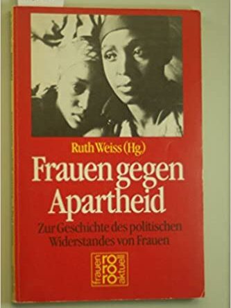 Read more about the article Mehrmals unterdrückt – Ruth Weiss und der Kampf von Frauen gegen die Apartheid