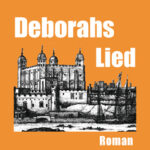 Deborahs Lied  – Ruth Weiss Roman neu bei AV!