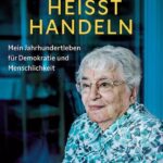 Erinnern heisst handeln - Ruth Weiss bei Herder